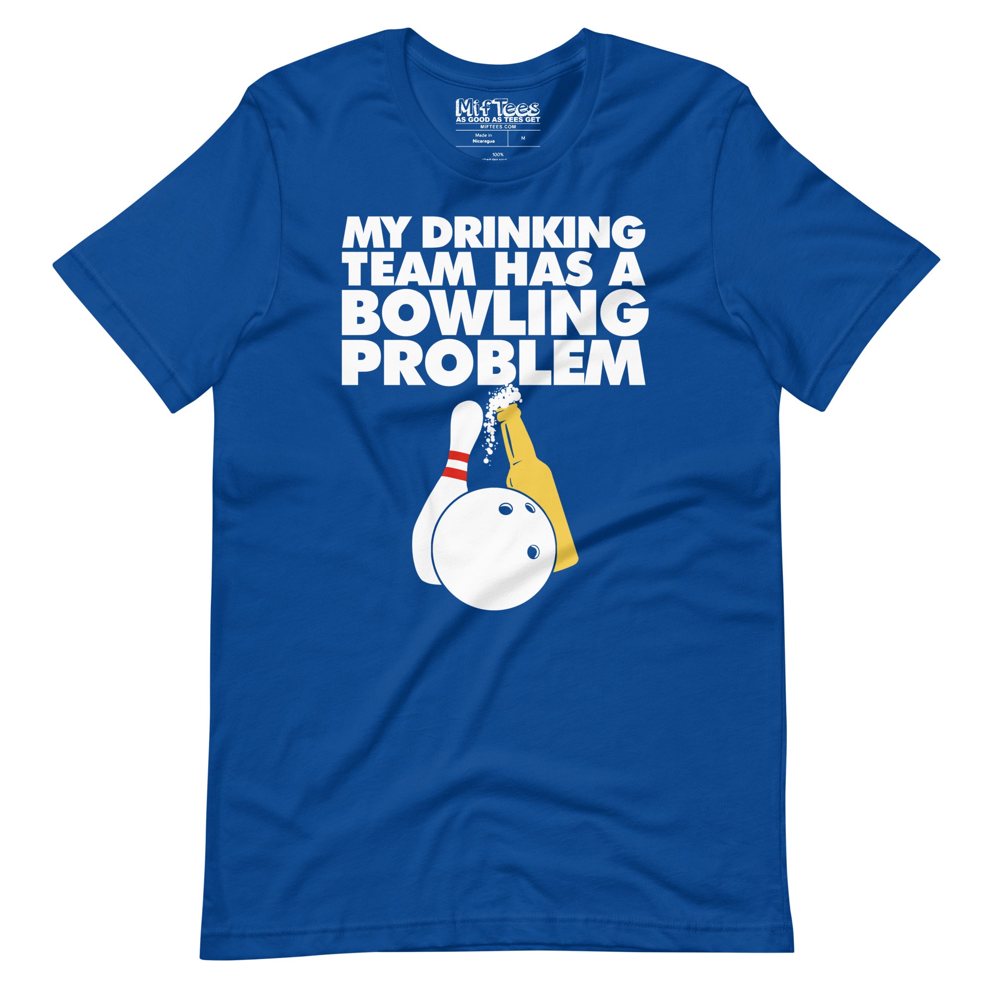 My Drinking Team has a bowling problem t-shirt