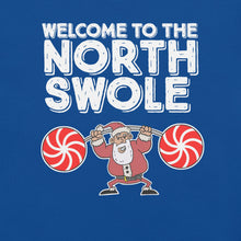 Load image into Gallery viewer, Welcome to the North Swole t-shirt
