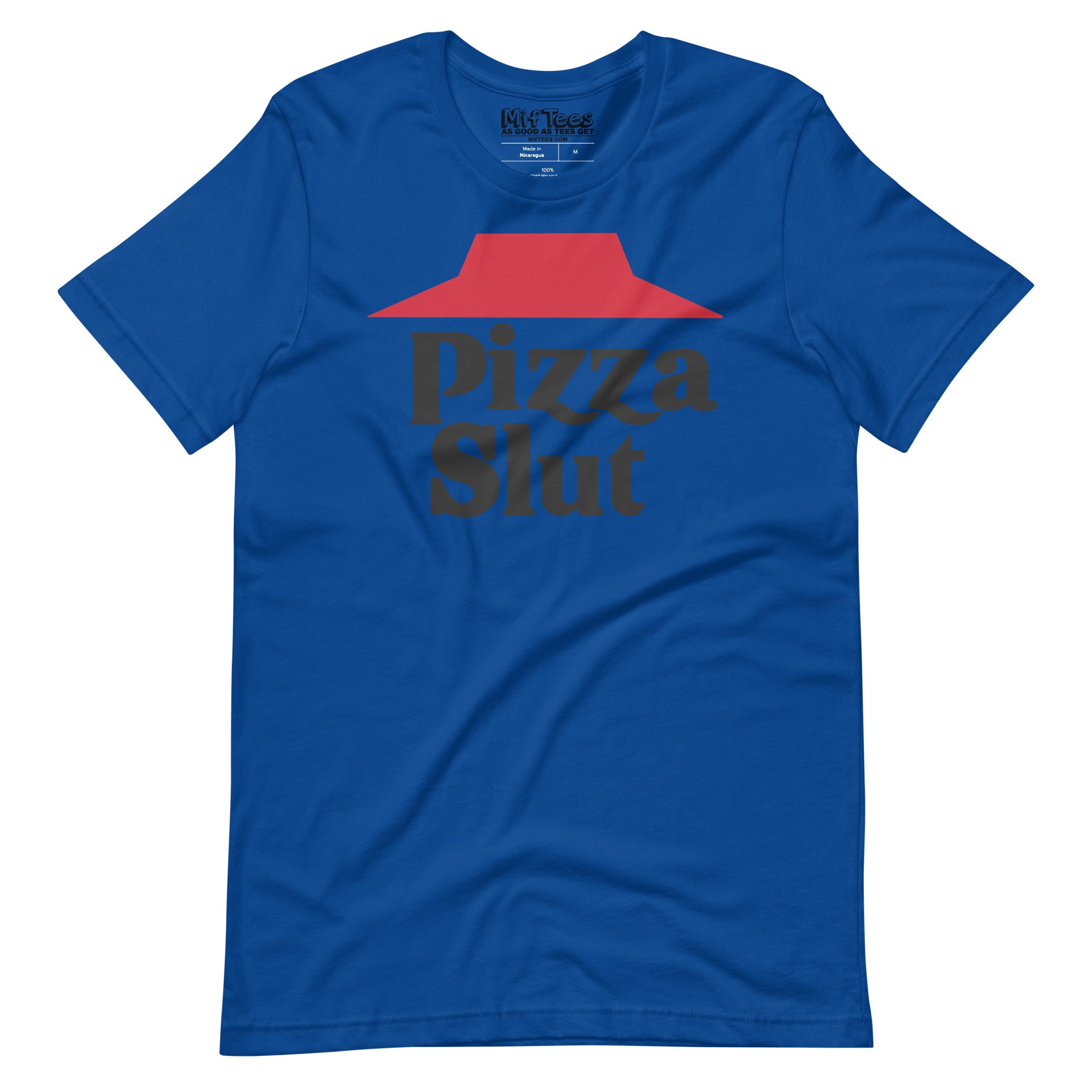 Pizza Slut funny Pizza Lover Pizza Slut T-Shirt