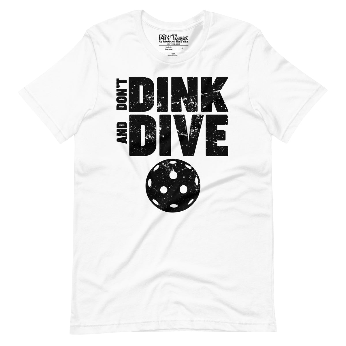 Don't Dink and Dive Pickleball t-shirt