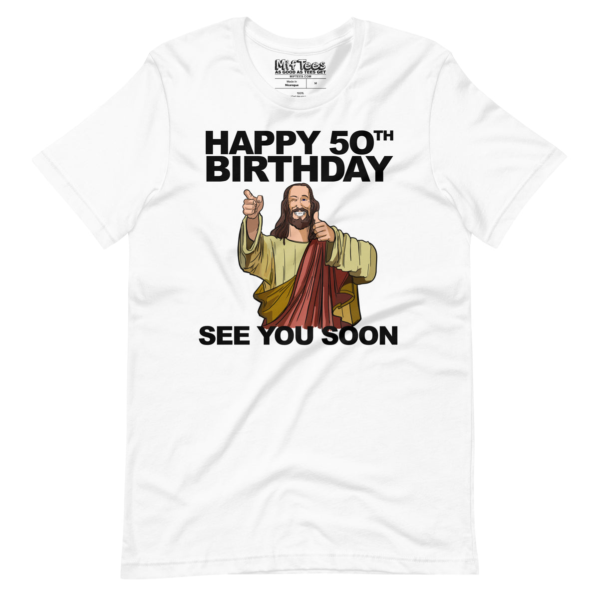 Happy 50th Birthday See You Soon Jesus T-Shirt