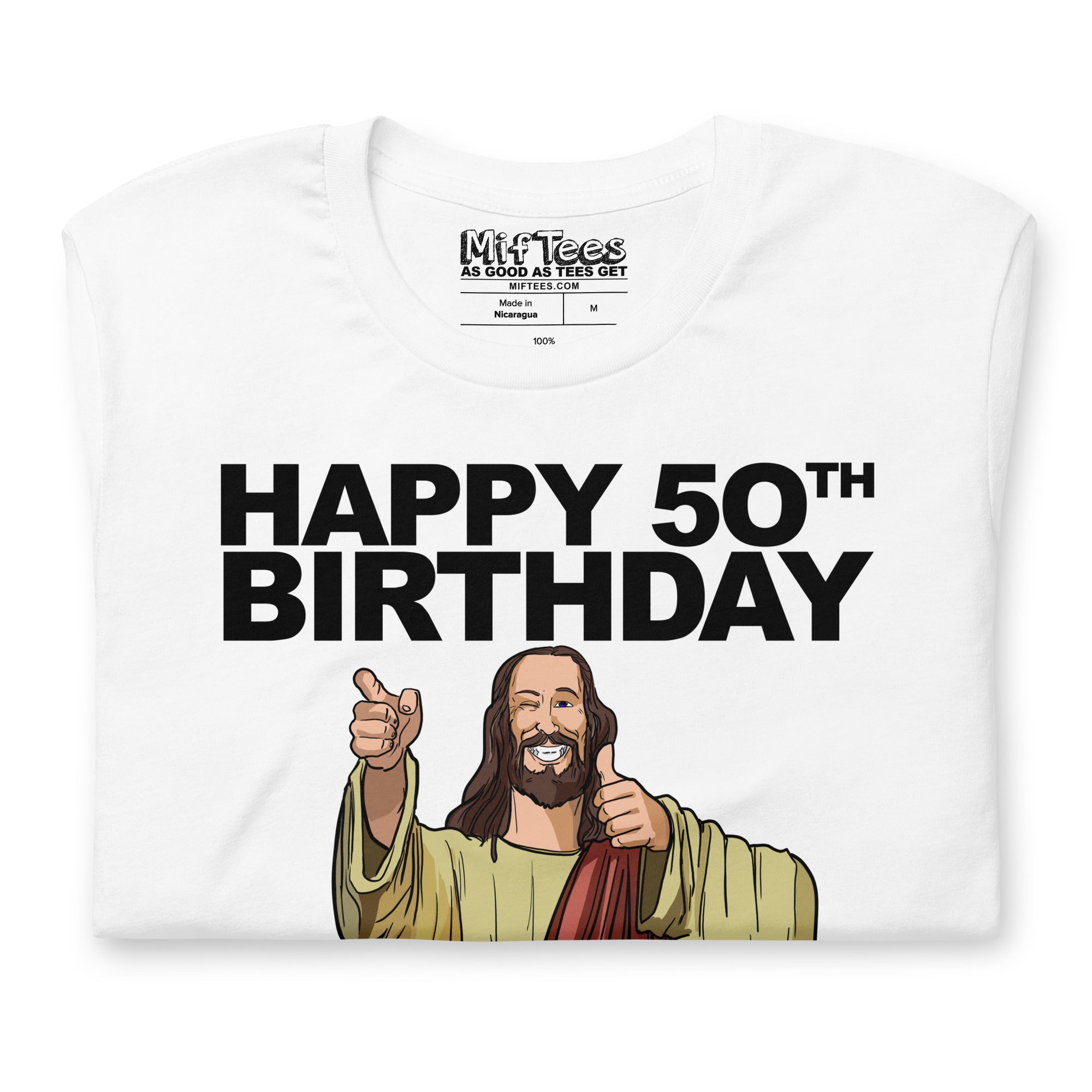 Happy 50th Birthday See You Soon Jesus T-Shirt