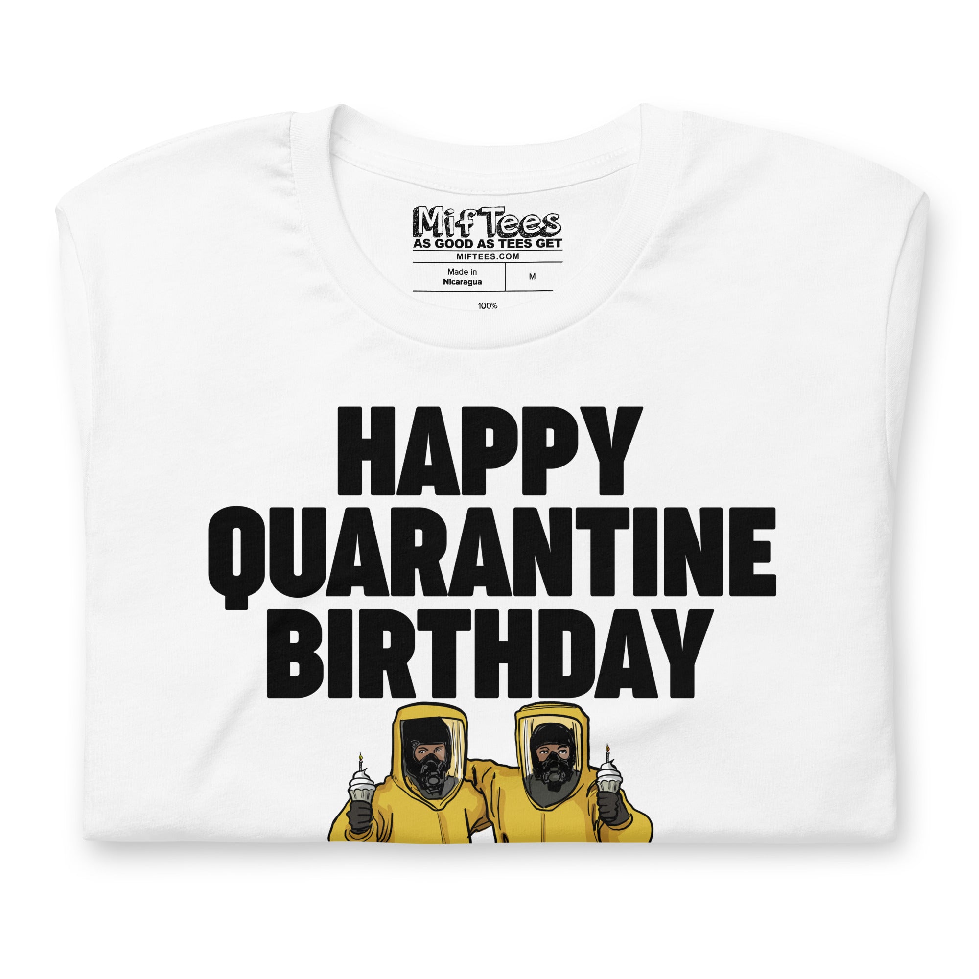 Happy Quarantine Birthday T-Shirt