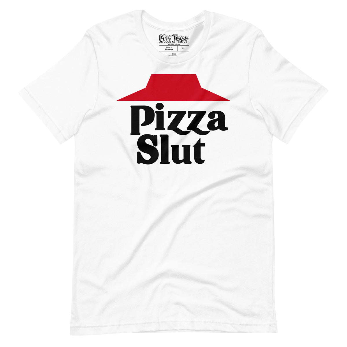 Pizza Slut funny Pizza Lover Pizza Slut T-Shirt