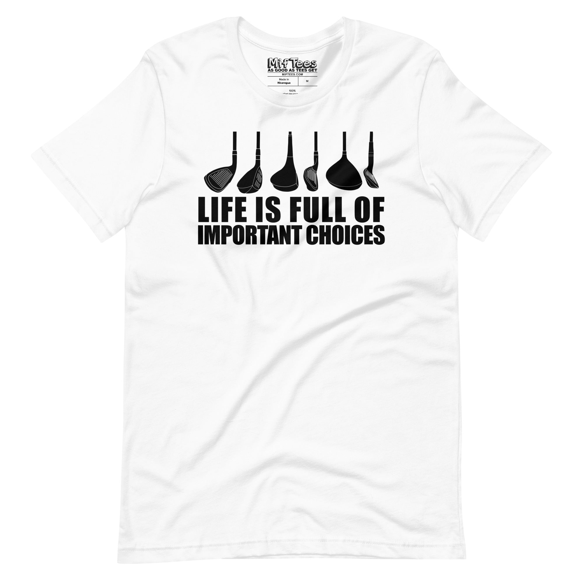 Golf Life Is Full Of Important Choices t-shirt