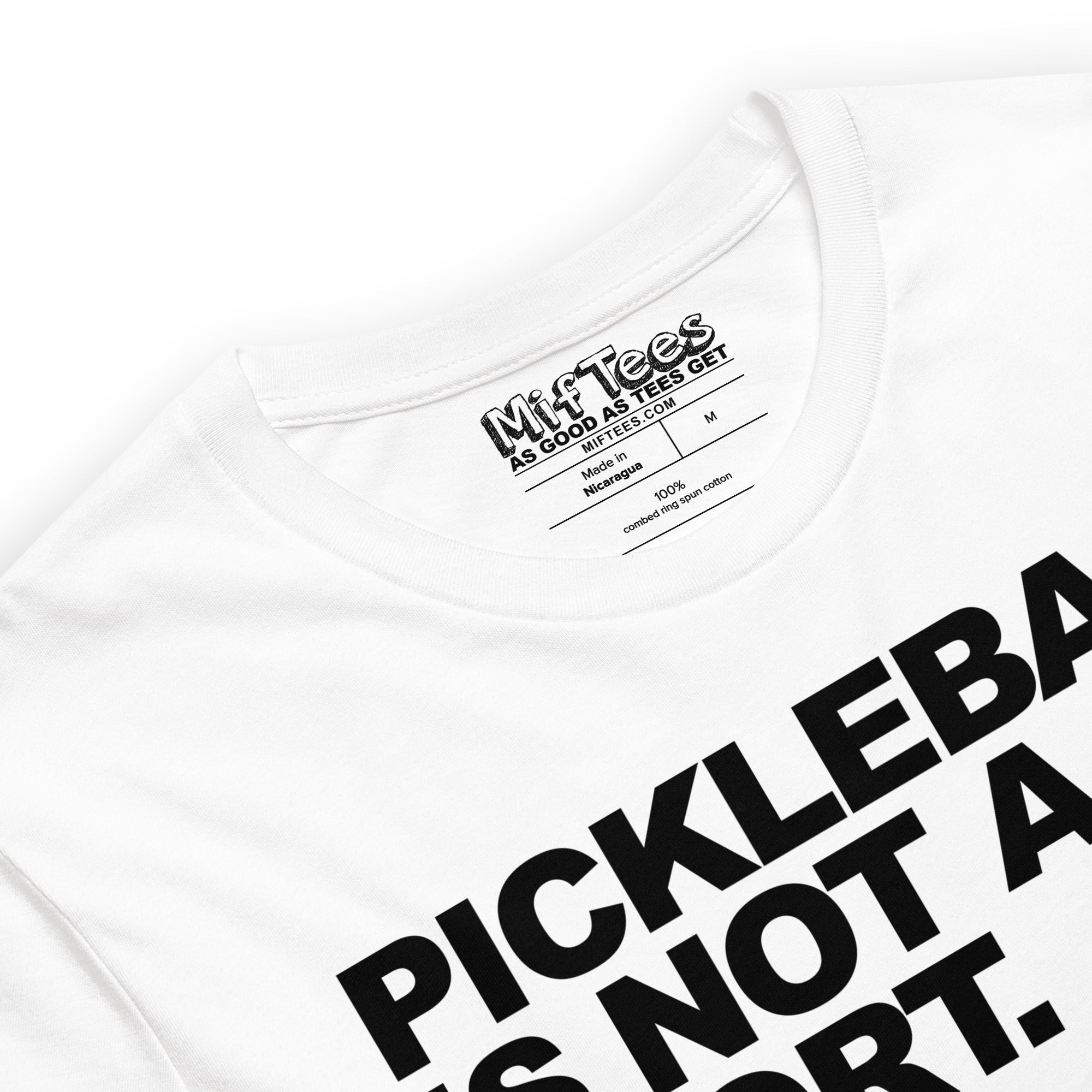 Pickleball is Not A Sport t-shirt