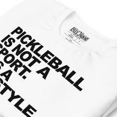 Pickleball is Not A Sport t-shirt