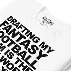 Drafting My Fantasy Football Team t-shirt