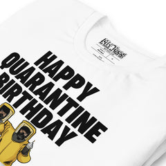 Happy Quarantine Birthday T-Shirt