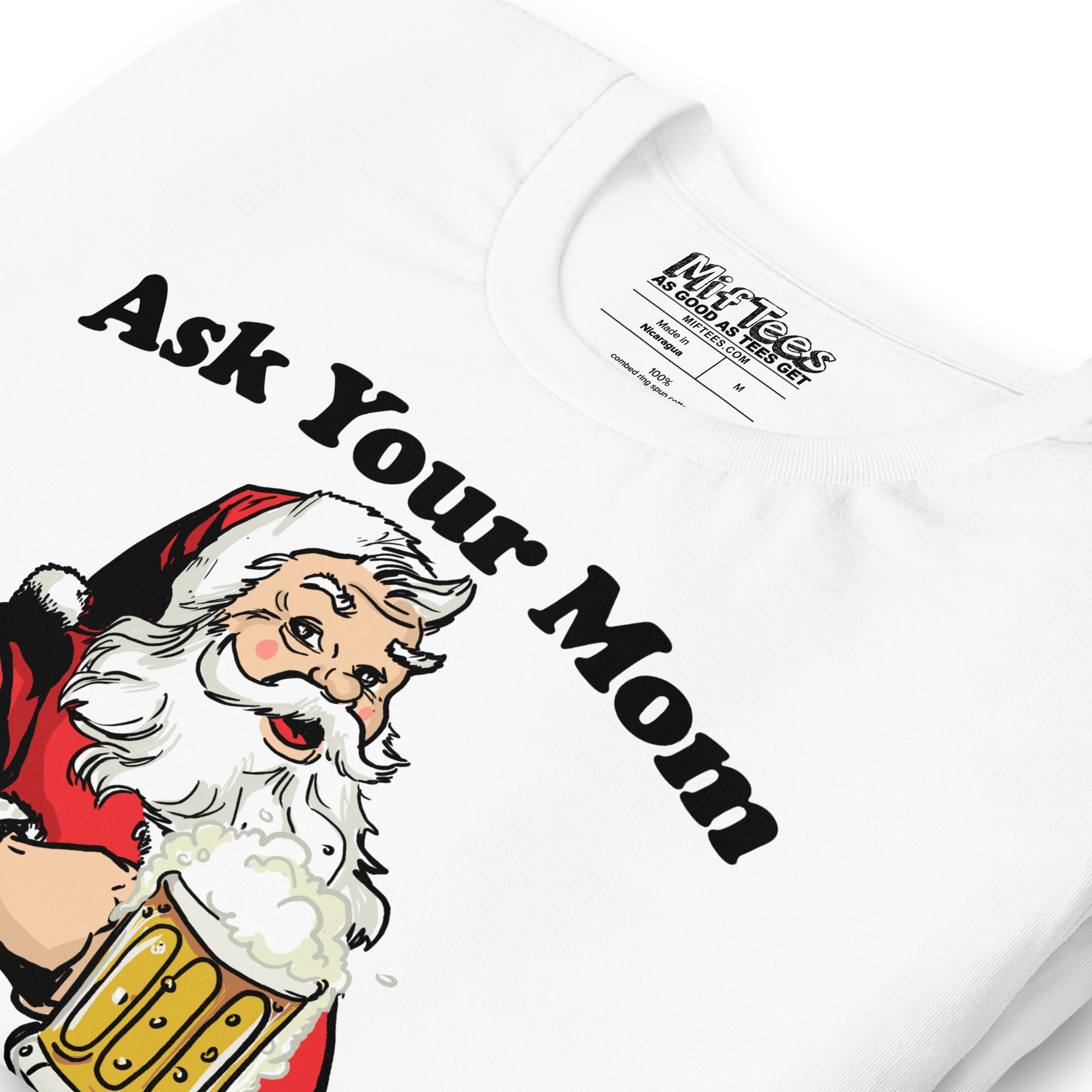 Ask Your Mom If Im Real Santa t-shirt