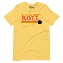 Load image into Gallery viewer, This is How I Roll Bowling t-shirt
