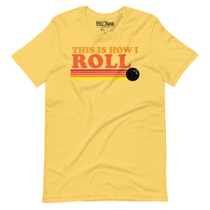 This is How I Roll Bowling t-shirt