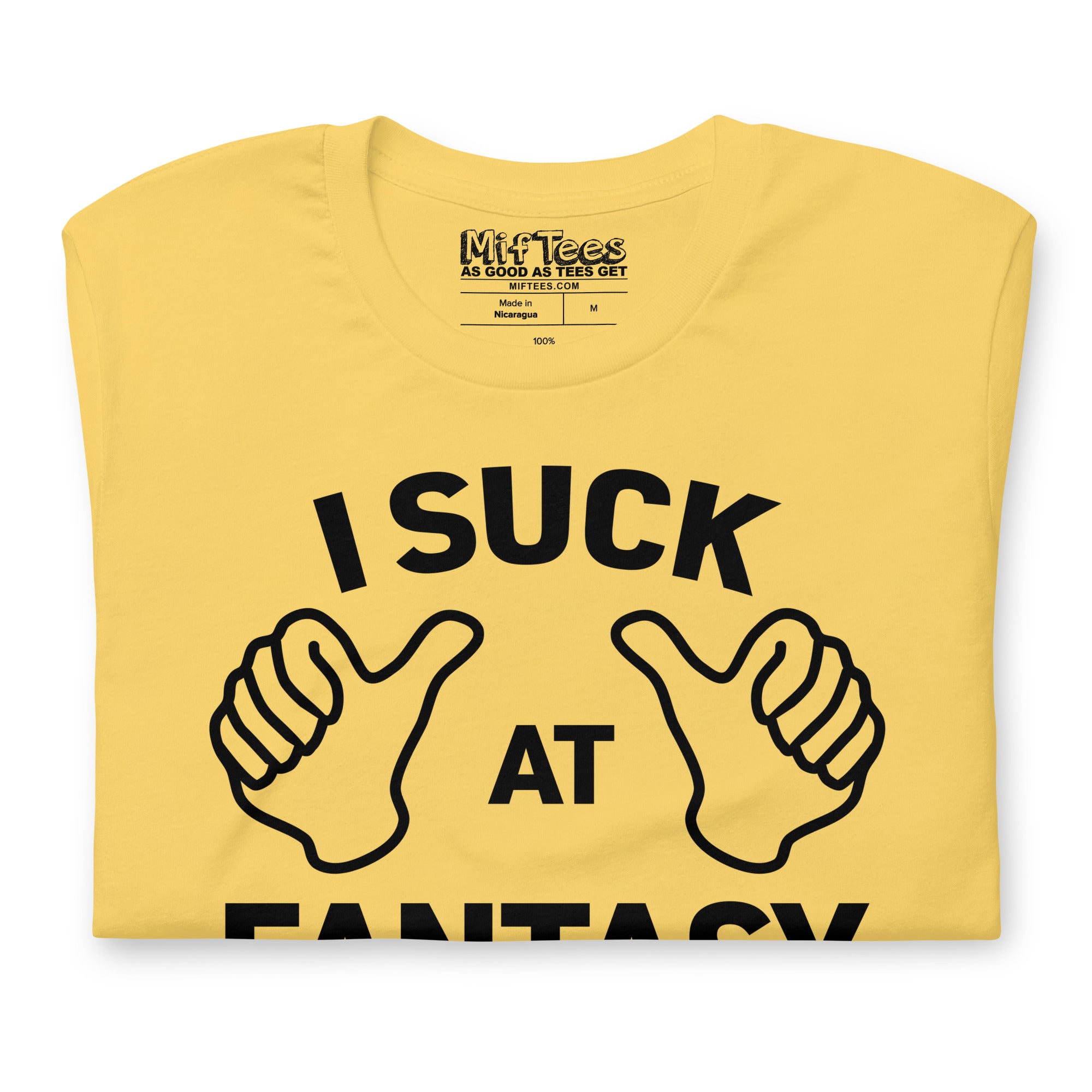 I Suck At Fantasy Football t-shirt