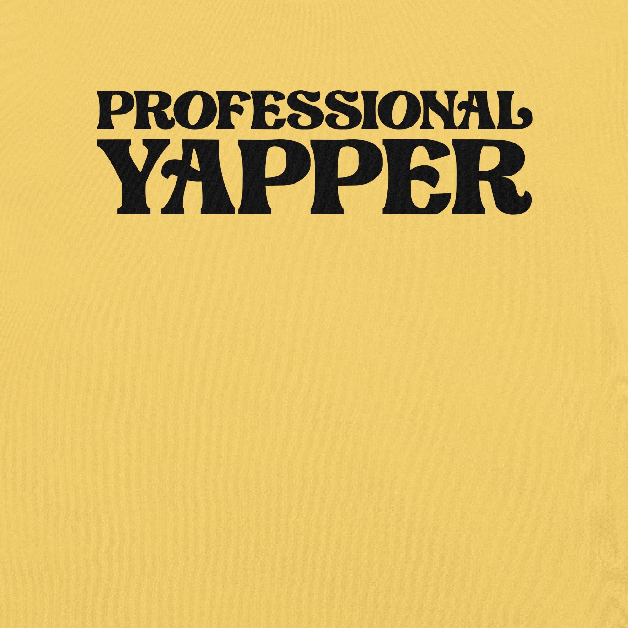 Professional Yapper T-Shirt