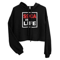 Soca is Life Crop Hoodie