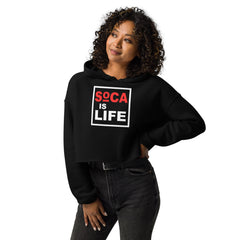 Soca is Life Crop Hoodie