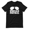 Swole Patrol funny Weightlifting and Bodybuilding gym T-Shirt