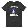 I totally suck at fantasy football unicorn with Football in mouth T-Shirt