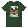 I Suck At Fantasy Football funny Last Place Loser bra T-Shirt