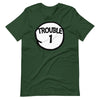 Trouble One Matching Group Trouble 1 T-Shirt