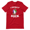 I totally suck at fantasy football unicorn with Football in mouth T-Shirt