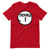 Trouble One Matching Group Trouble 1 T-Shirt