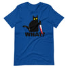 Cat What? funny Murderous Cat with knife T-Shirt