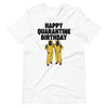 Happy Quarantine Birthday funny group Hazmat Birthday T-Shirt